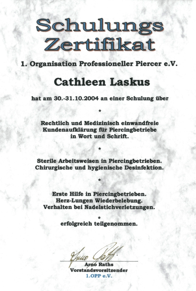 Bild eines Schulungszertifikats für Kathleen Laskus im Bereich Piercing, ausgestellt von der Organisation Professioneller Piercer e.V. am 30. und 31.10.2004.