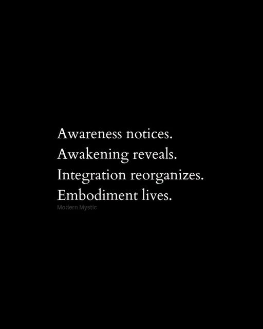De Nieuwe Aarde in Bedrijf: "Awareness notices. Awakening reveals. Integration reorganizes. Embodiment lives."