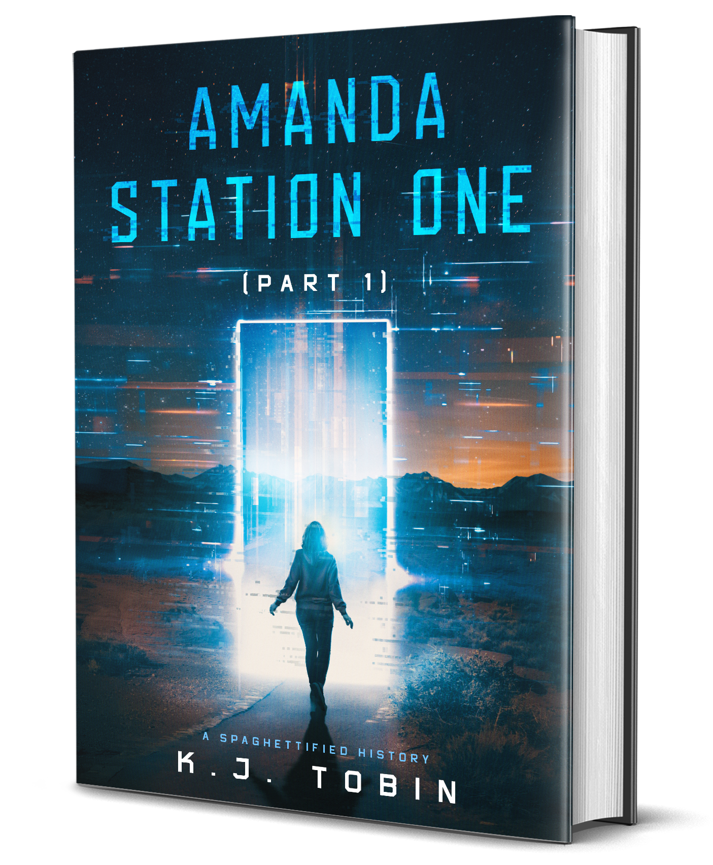 Book cover for 'The Spaghettiist History' by K. J. Tobin showing a woman walking towards a glowing, futuristic passageway in a scenic desert landscape with mountains, starry sky, and digital effects.