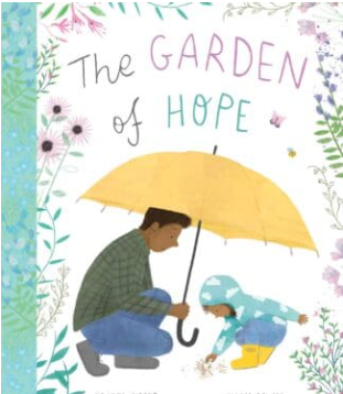 Illustration of a person and a dog under a yellow umbrella surrounded by flowers, with the text 'The Garden of Hope' at the top.