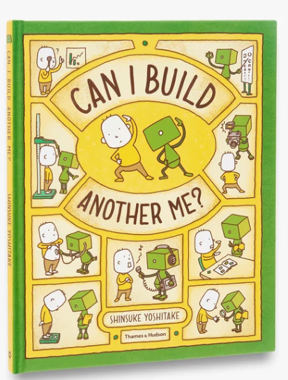 Children and robots engaging in various activities on a colorful children's book cover titled "Can I Build Another Me?" by Shinsuke Yoshitake, published by Thames & Hudson.