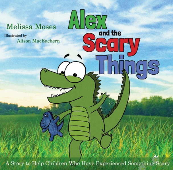 Cover of a children's book titled 'Alex and the Scary Things' by Melissa Moses, illustrated by Alison MacEachern. The cover shows a cartoon crocodile holding a small blue stuffed animal, standing in a grassy field with a blue sky and clouds in the background.