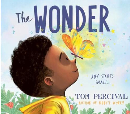 Book cover titled "The Wonder" by Tom Percival showing a young child with closed eyes smelling a butterfly.