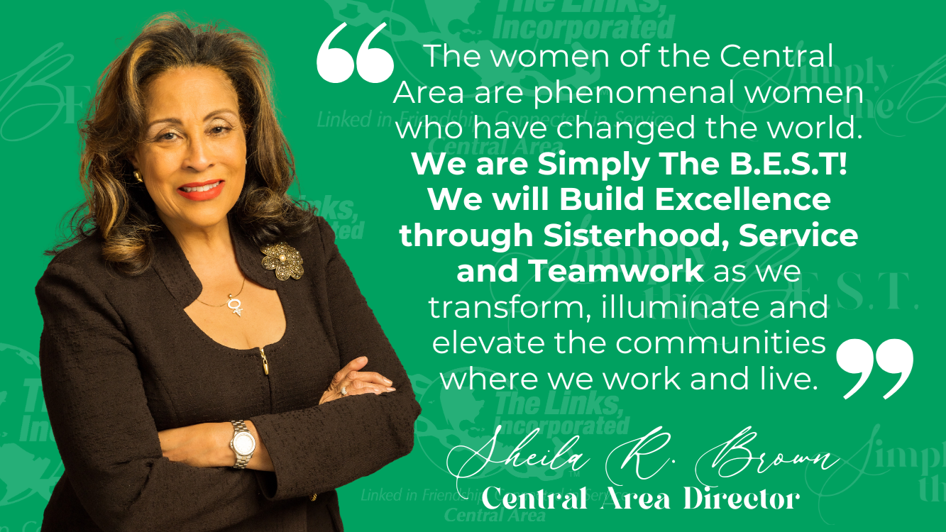 Sheila R. Brown, Central Area Director, standing with arms crossed, smiling, wearing a dark blazer with a brooch, necklace, watch, and ring, against a green background with a quote about the women of the Central Area and community service.