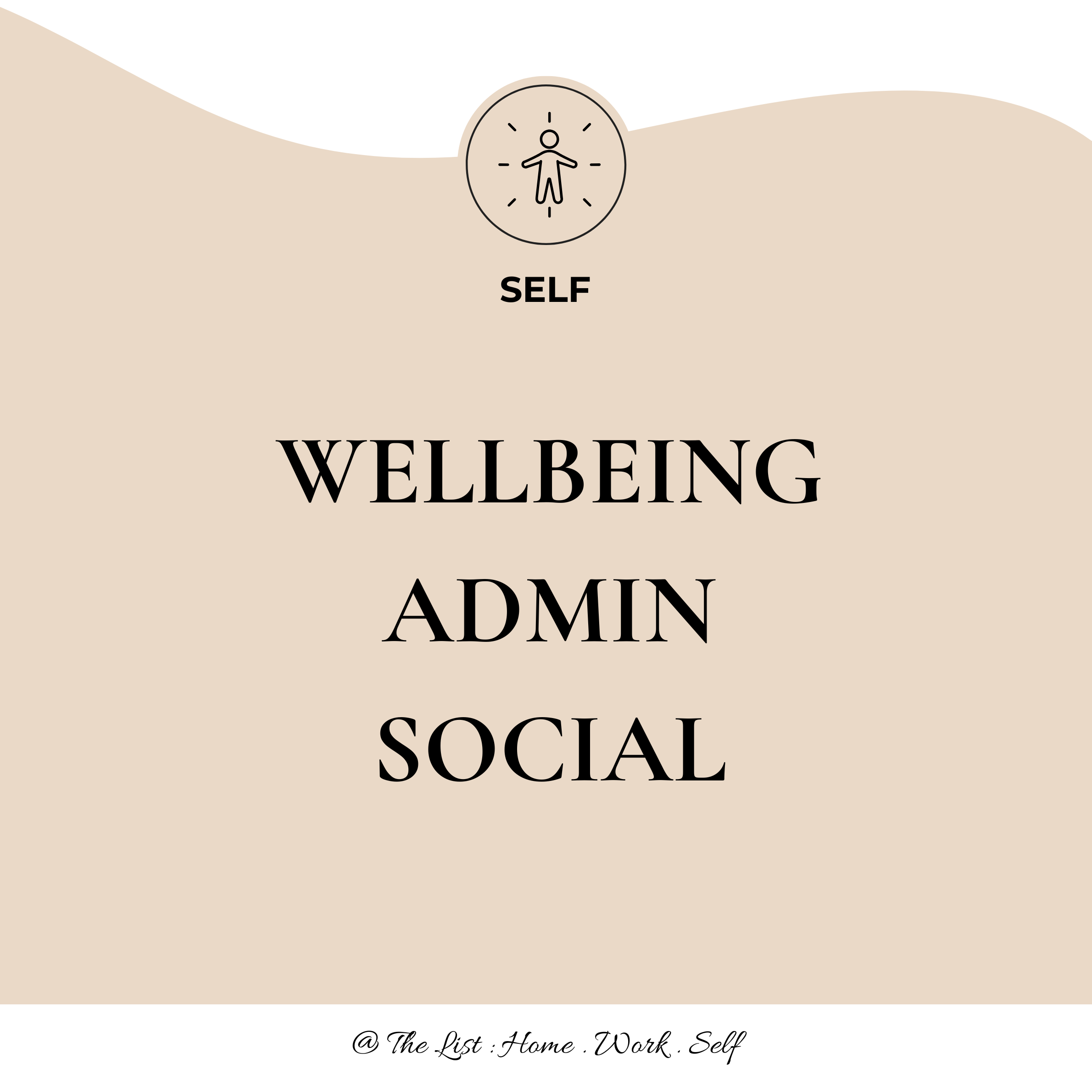 A motivational quote about well-being with a beige and white background, featuring a small icon of a person at the center surrounded by lines indicating it is radiating health or wellness, and the word 'SELF' in bold.
