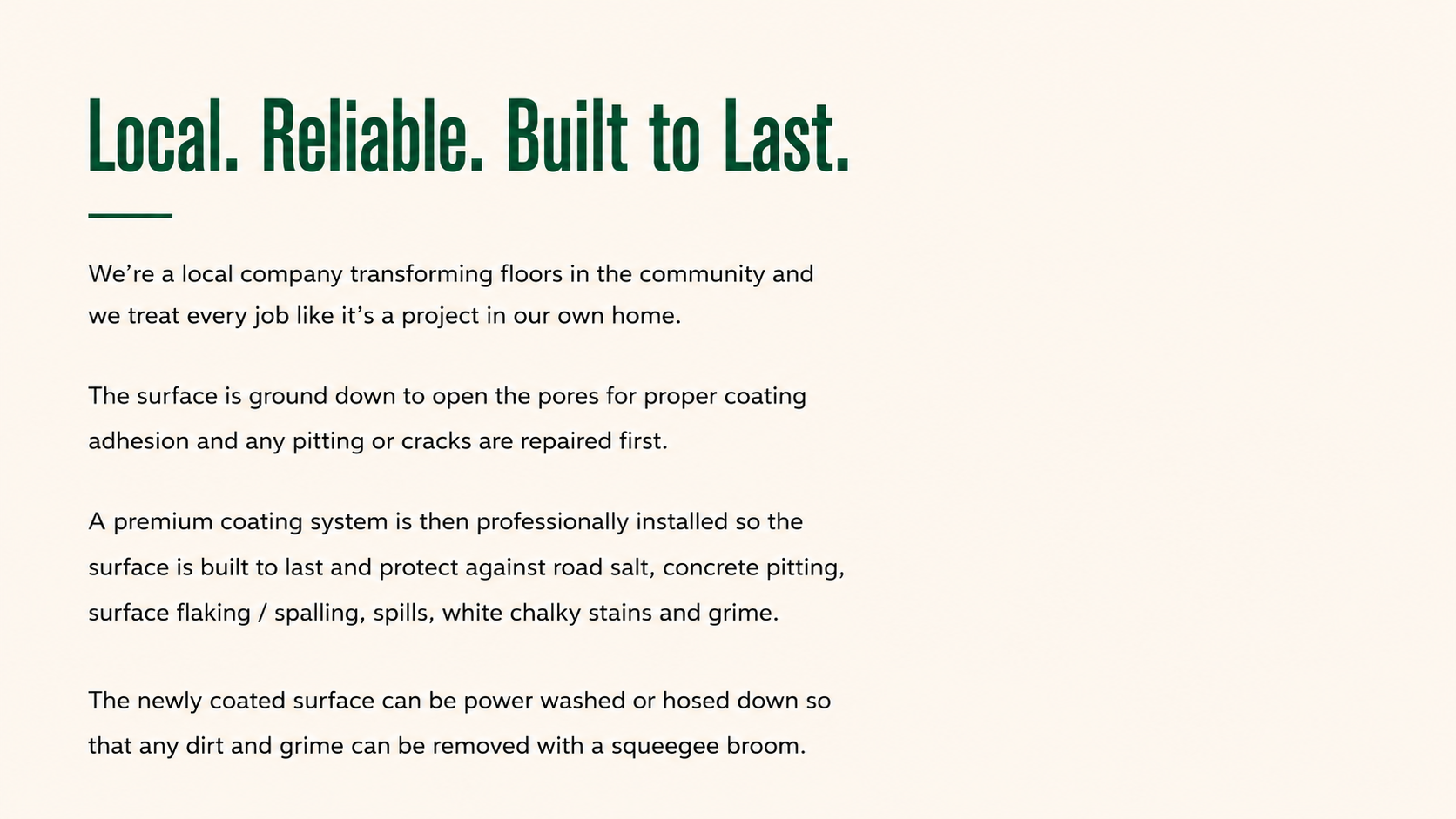 A webpage with a headline stating "Local. Reliable. Built to Last." and paragraph text explaining the company's home renovation services, including surface preparation, coating, and cleaning