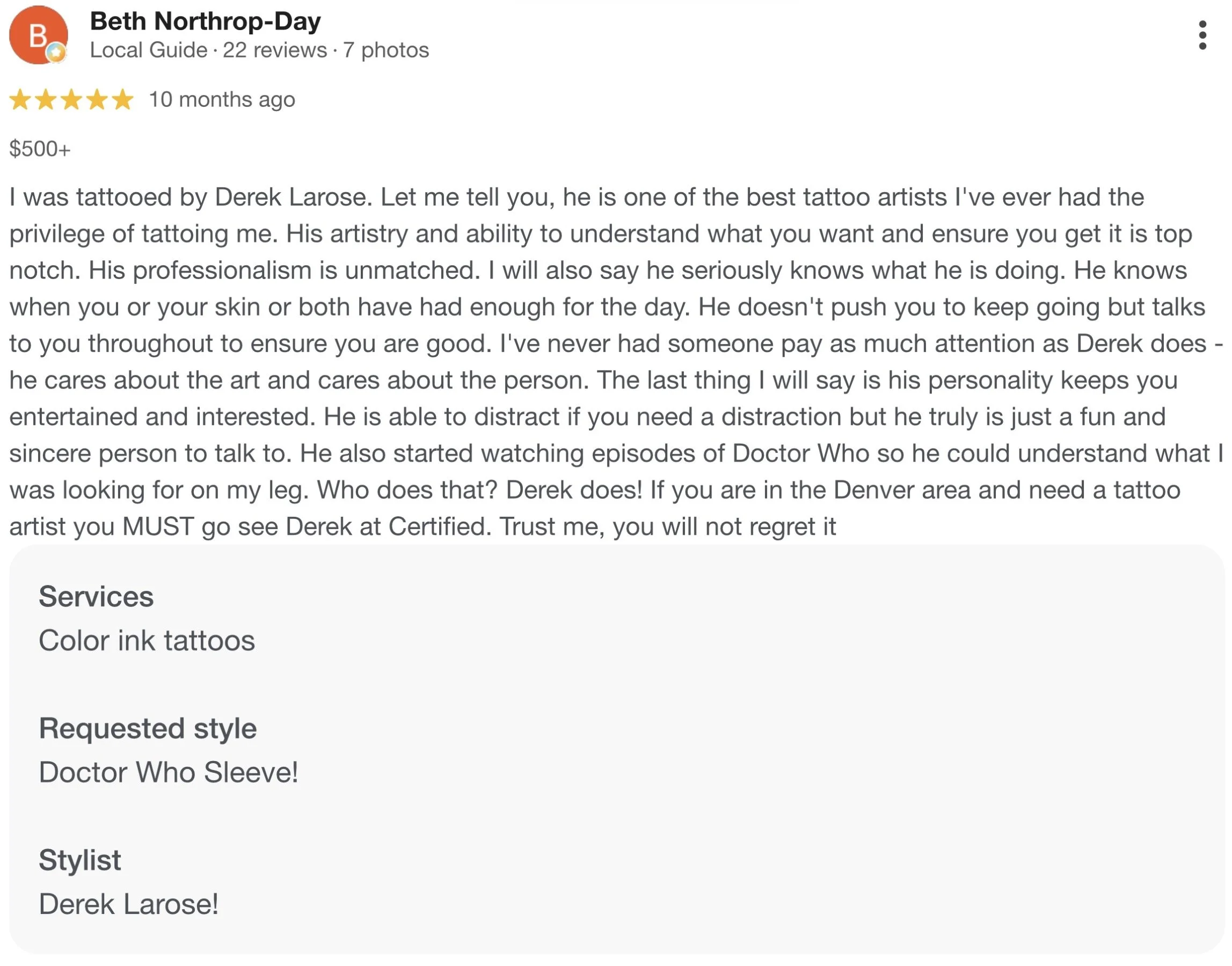 Screenshot of a Google My Business review for Beth Northrop-Day, praising tattoo artist Derek Larose for his professionalism, artistic skill, understanding, and personality in tattooing and overall service.