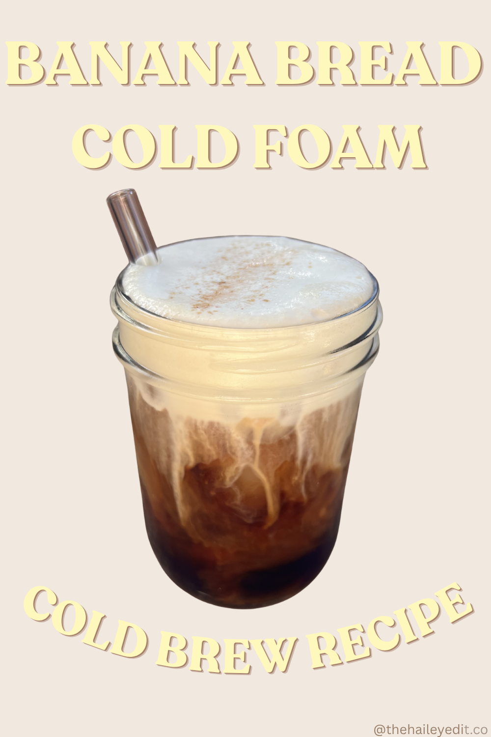 BANANA BREAD CREAM COLD FOAM RECIPE: