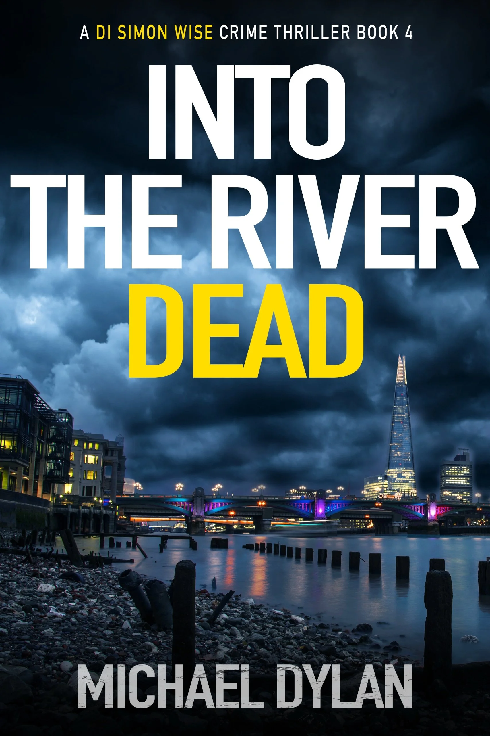 Into The River Dead by Michael Dylan