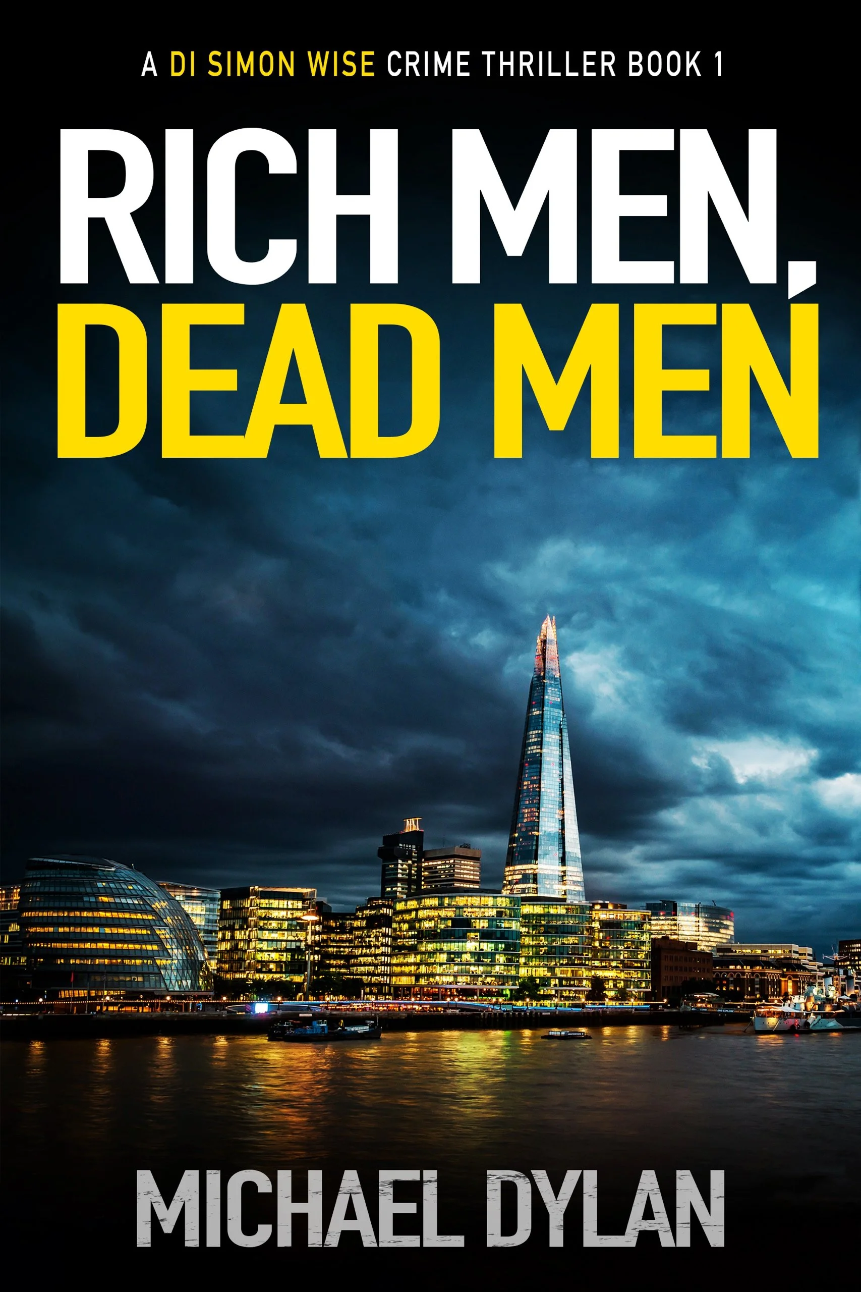 Rich Men Dead Men by Michael Dylan