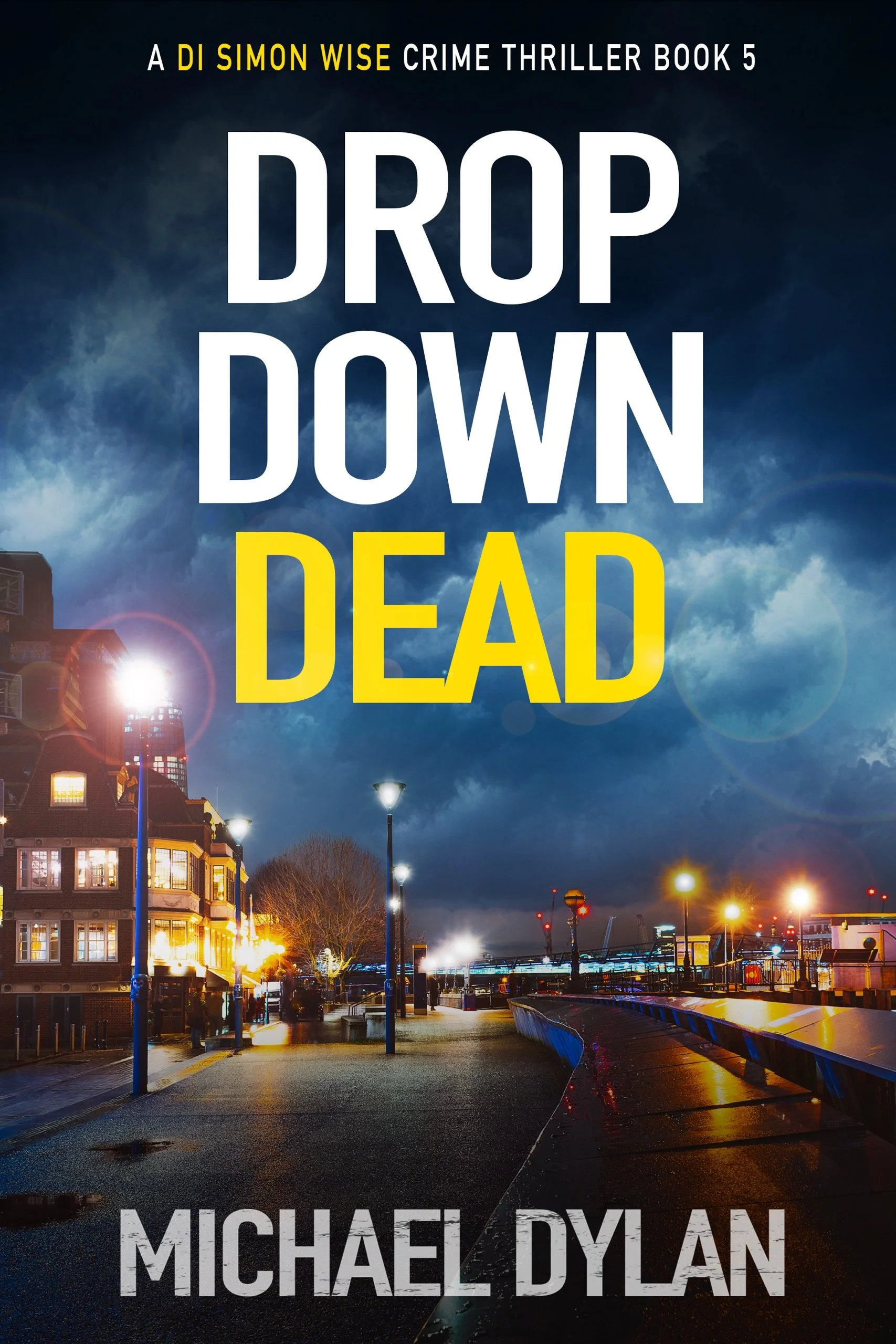 Drop Down Dead by Michael Dylan
