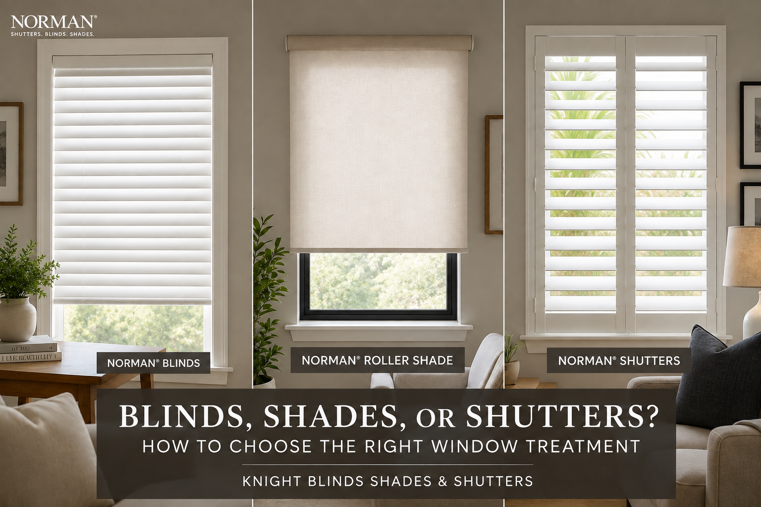 Blinds, Shades, or Shutters?
