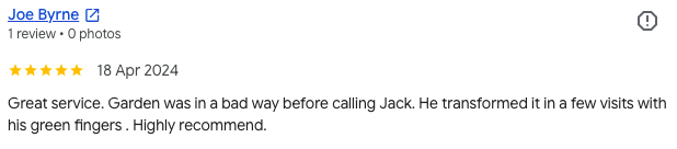 Screenshot of a Google review by Joe Byrne dated April 18, 2024, praising garden service and transformation.