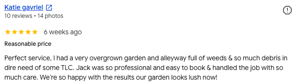 Screenshot of a customer review for a gardening service, mentioning the professional service, overgrown garden, weeds, debris, and successful results.