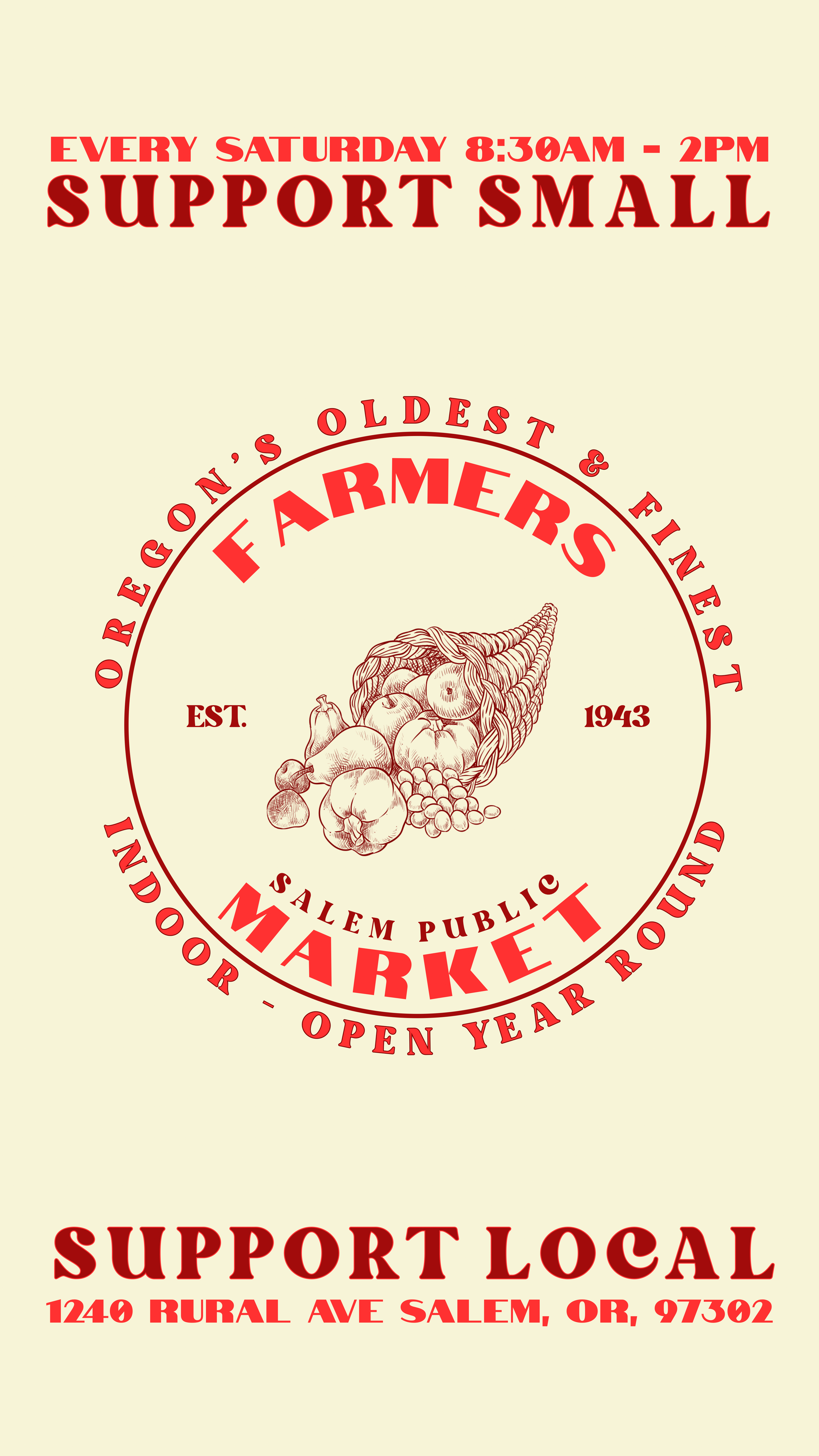 Flyer for a weekly small farmers market, held every Saturday from 8:30 AM to 2 PM, supporting local farmers in Salem, Oregon. Includes a vintage illustration of farm produce and details about the market's location and name, supporting local agriculture.