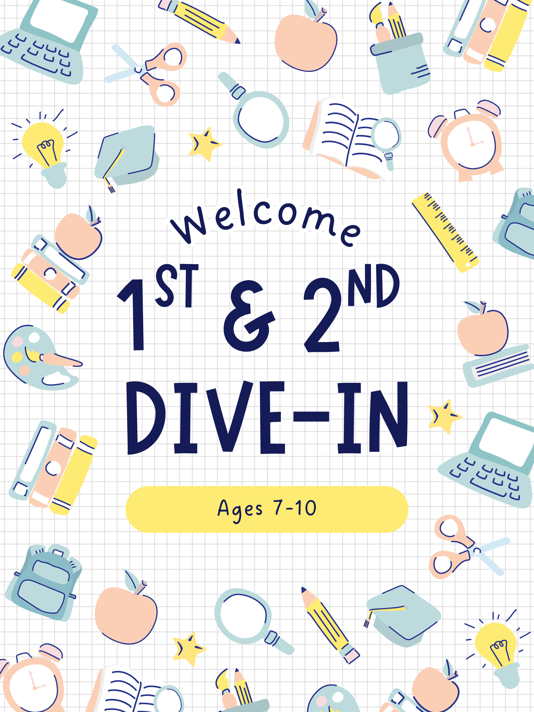 Colorful illustration of school supplies and educational items scattered on a grid paper background with a welcome message for children aged 7-10, reading "Welcome 1st & 2nd DIVE-IN".