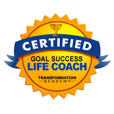 A badge indicating certification as a Life Coach for Goal Success, Transformation Academy, with a gold trophy at the top and a blue ribbon reading "Certified."