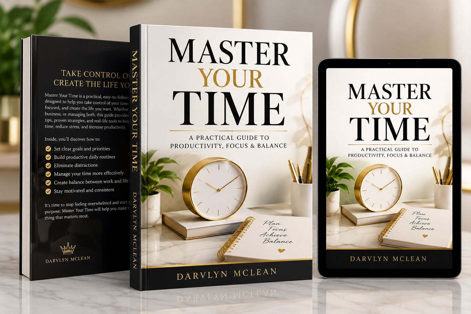 Master Your Time by Darvlyn McLean