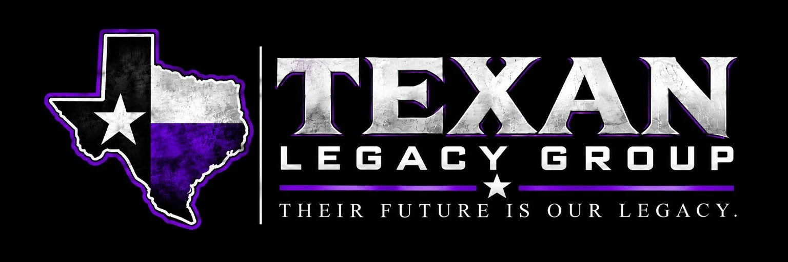 Texan Legacy Group — Their Future Is Our Legacy