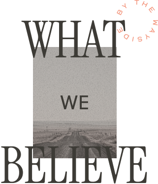 What We Believe editorial graphic showing brand values and philosophy for By The Wayside cocktail bar in Houston