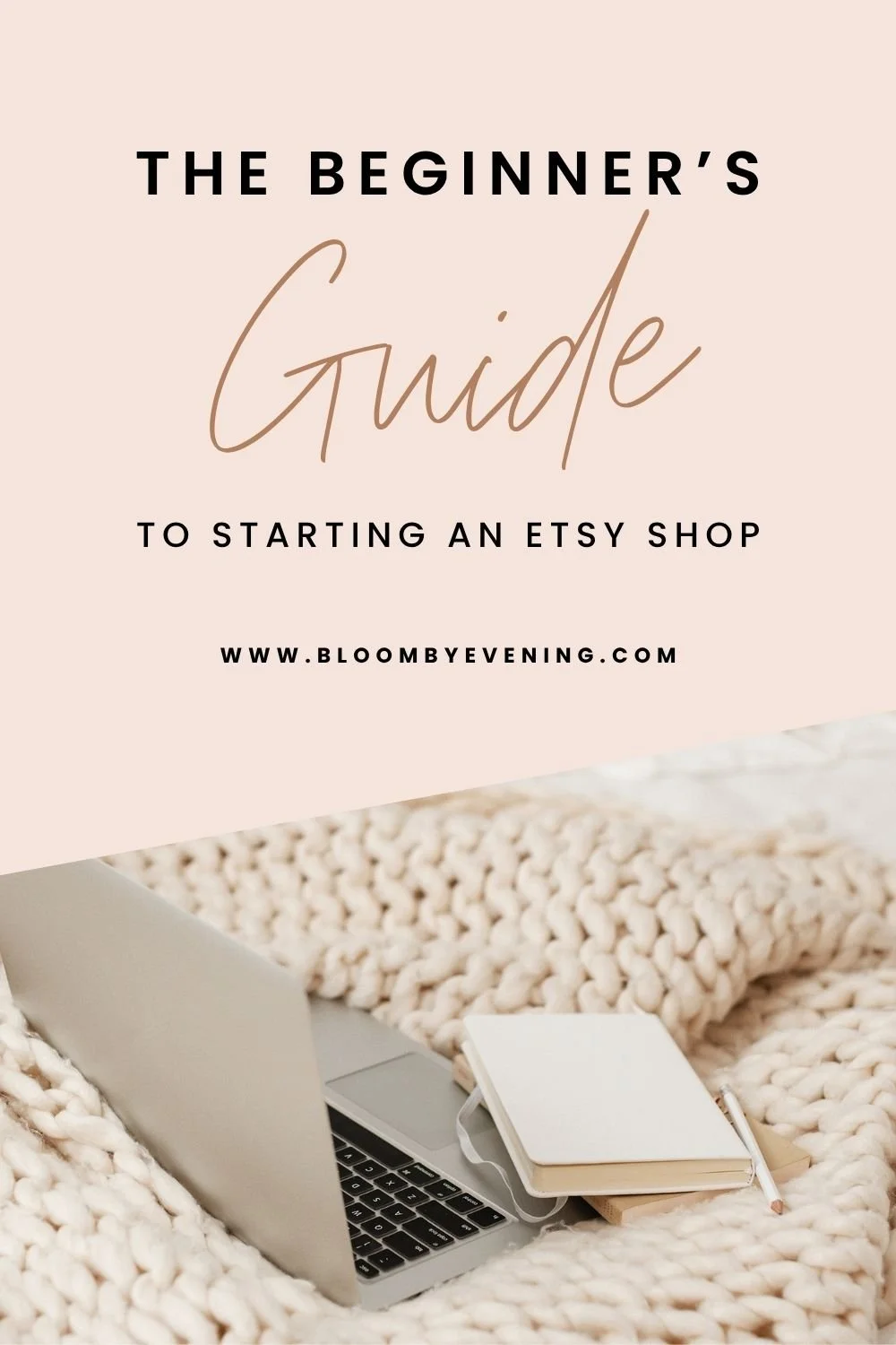 Pinterest graphic featuring an honest beginner's guide to starting an Etsy shop.