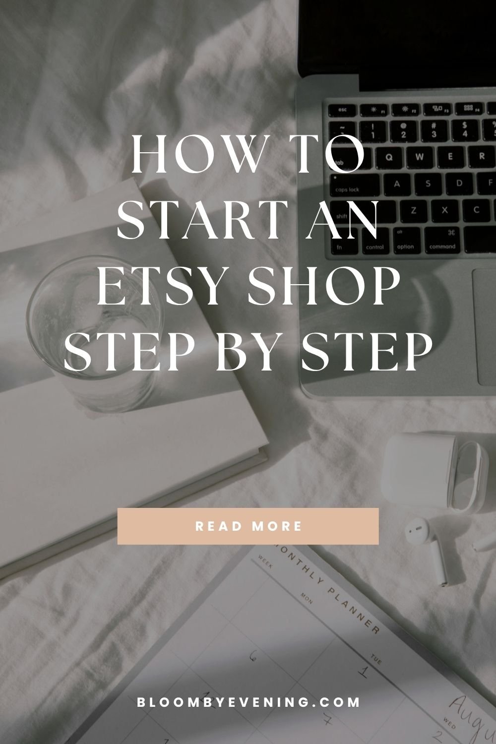 Editorial Pinterest pin about starting an Etsy shop with no experience featuring a laptop workspace and beginner Etsy advice.