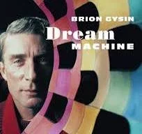 Album cover for Brion Gysin's 'Dream Machine' featuring a portrait of a man with colorful, abstract shapes in the background.