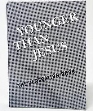 Cover of a book titled "Younger Than Jesus: The Generation Book" with a dotted pattern background.