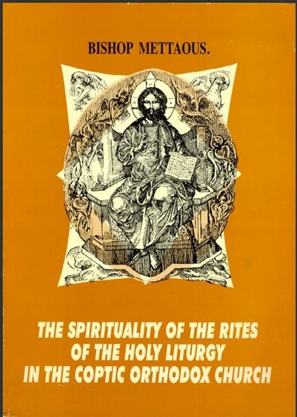 Book cover with orange background titled "Bishop Mettaous: The Spirituality of the Rites of the Holy Liturgy in the Coptic Orthodox Church," featuring an illustration of Jesus Christ seated on a throne surrounded by angels and architectural elements.