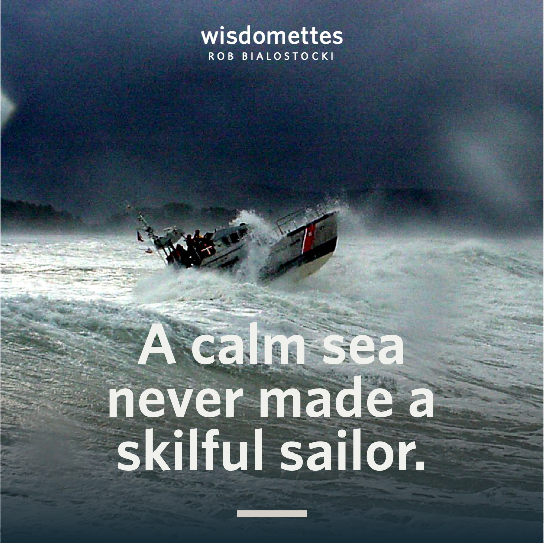 Be Thankful for Rough Seas