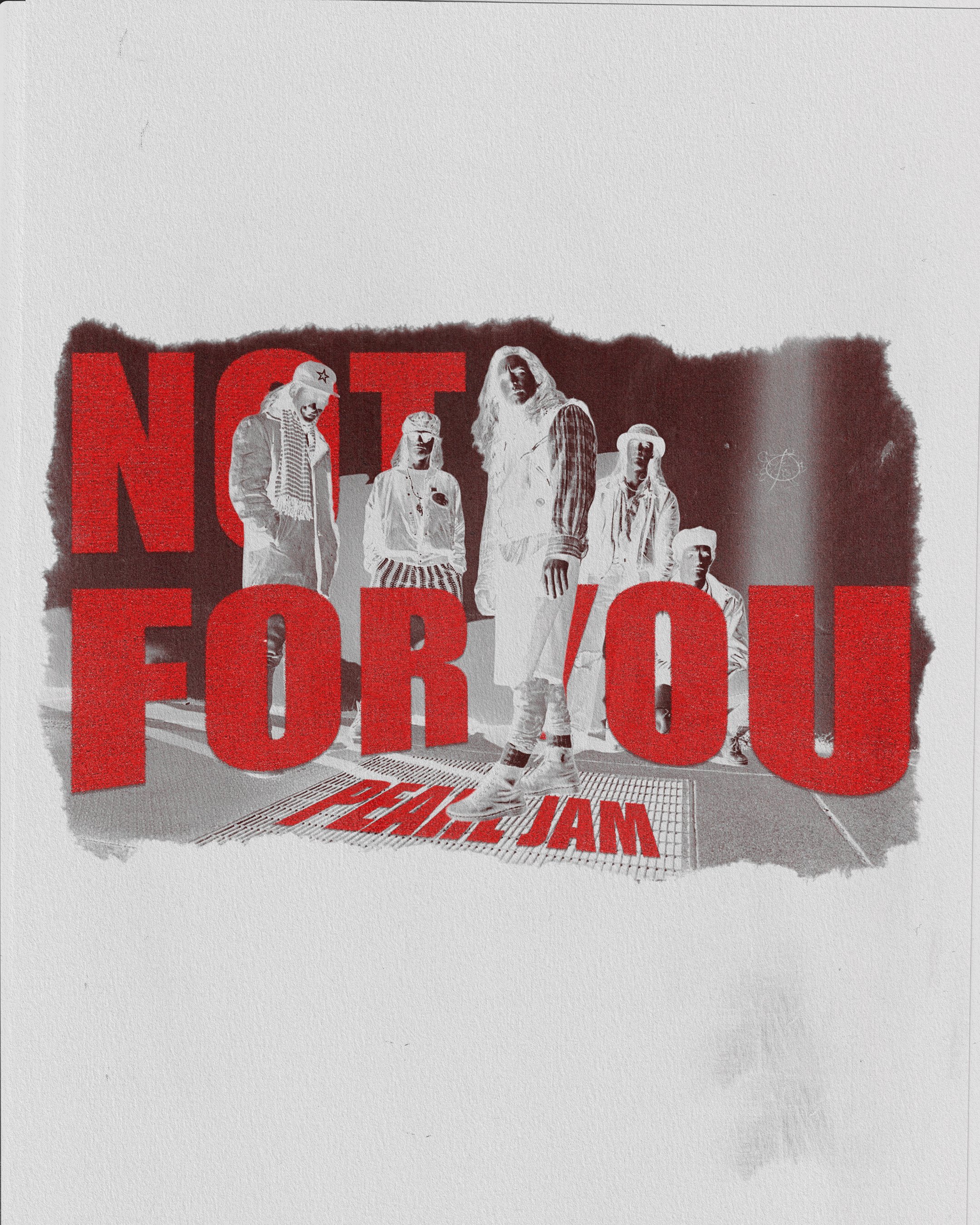 N - Not For You by Pearl Jam