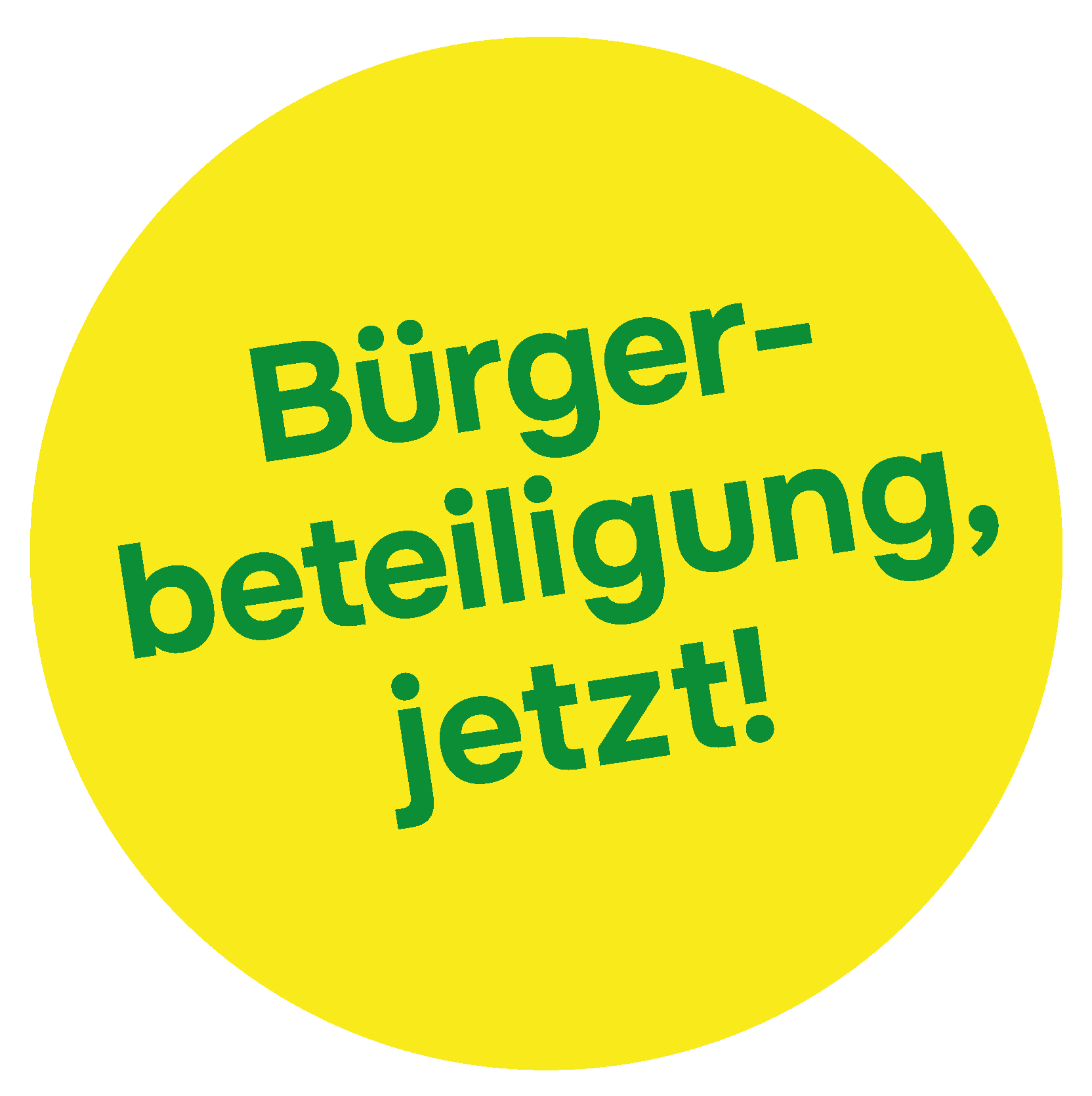 Text auf einem gelben Punkt: Bürgerbeteiligung, jetzt!