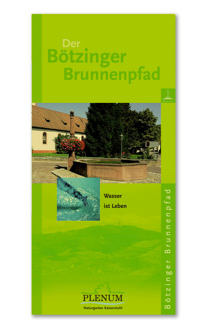 Ein grüner Flyer mit dem Titel »Der Bötzinger Brunnenpfad«. Er zeigt ein Bild eines Brunnens vor einem Haus mit roten Ziegeln, ein Baum und eine Wasserlupe. Text auf dem Flyer lautet »Wasser ist Leben«. Es ist ein Veranstaltungsflyer des Naturgartens Kaiserstuhl in Bötzingen.
