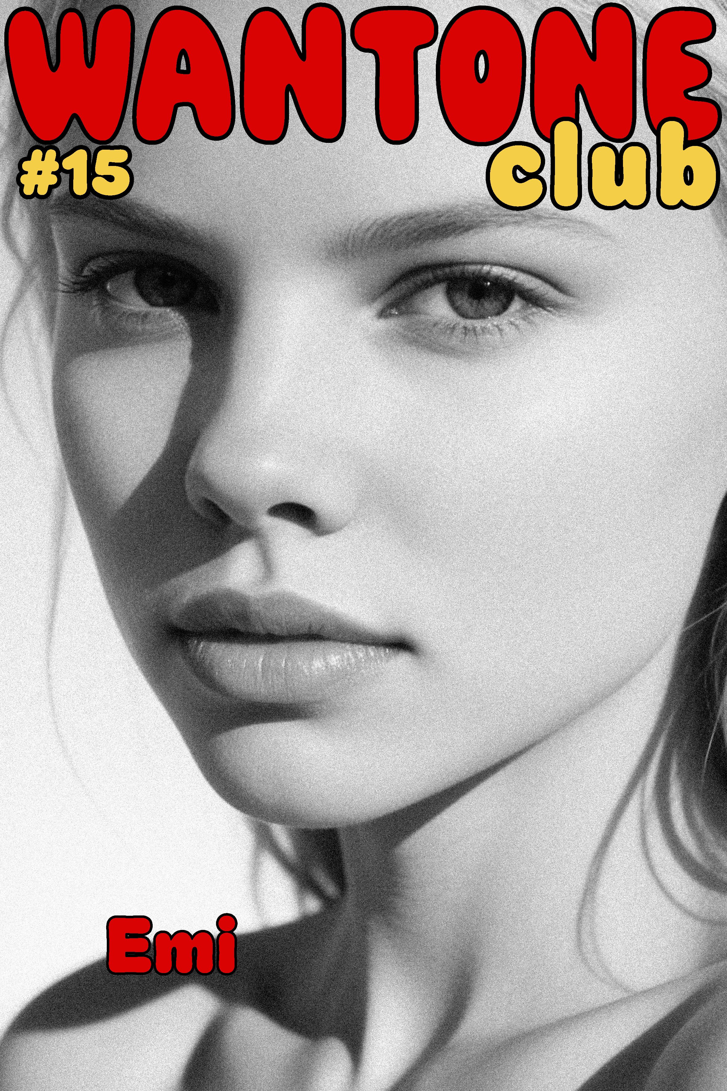 Close-up of a person's face in black and white, showing their eye, eyebrow, nose, and lips, with colorful text overlay reading "WANTONE club #15 Emi".