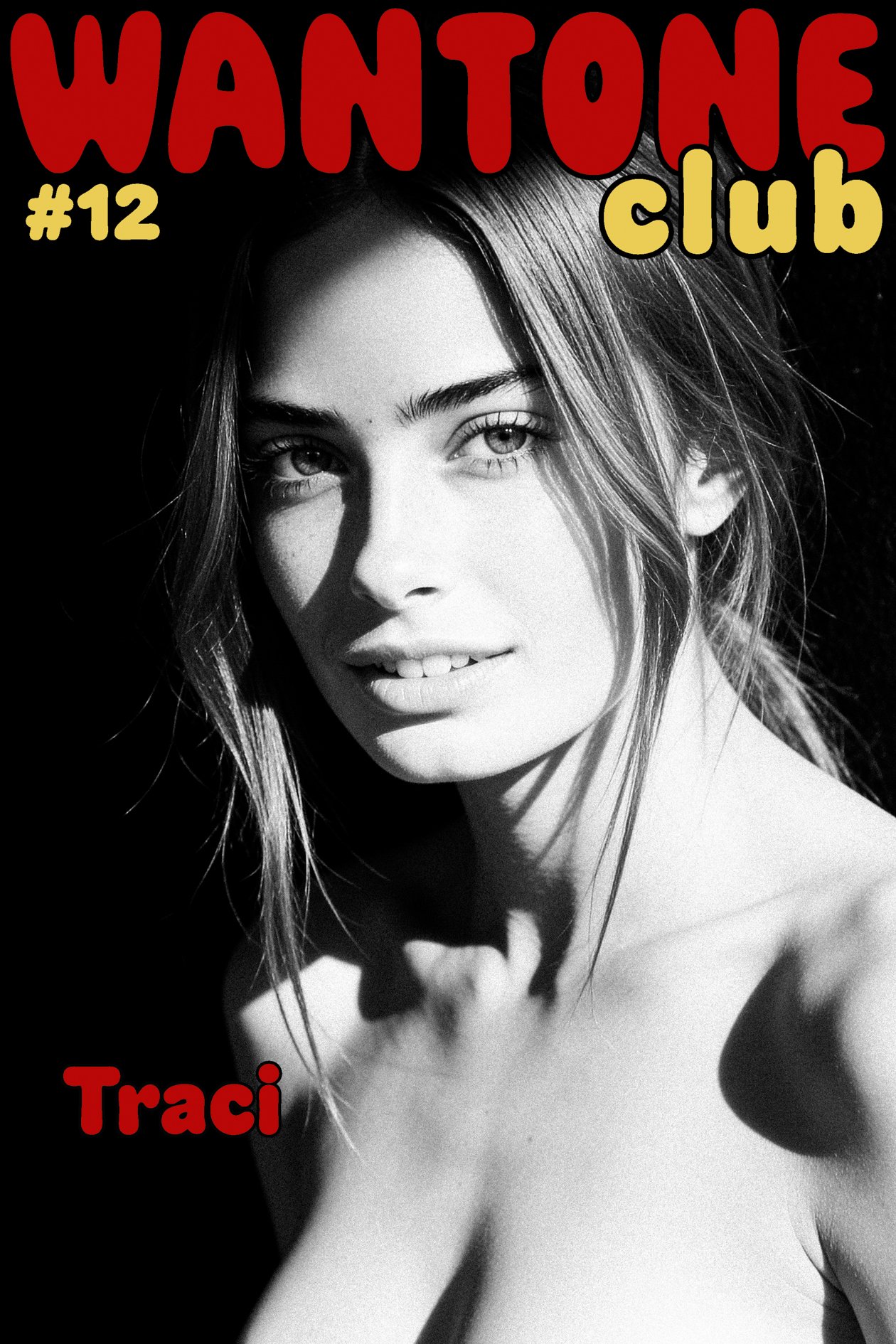 Black and white photo of a woman with light-colored hair, looking at the camera, with text in red and yellow stating 'WANTONE club #12' and 'Traci'.