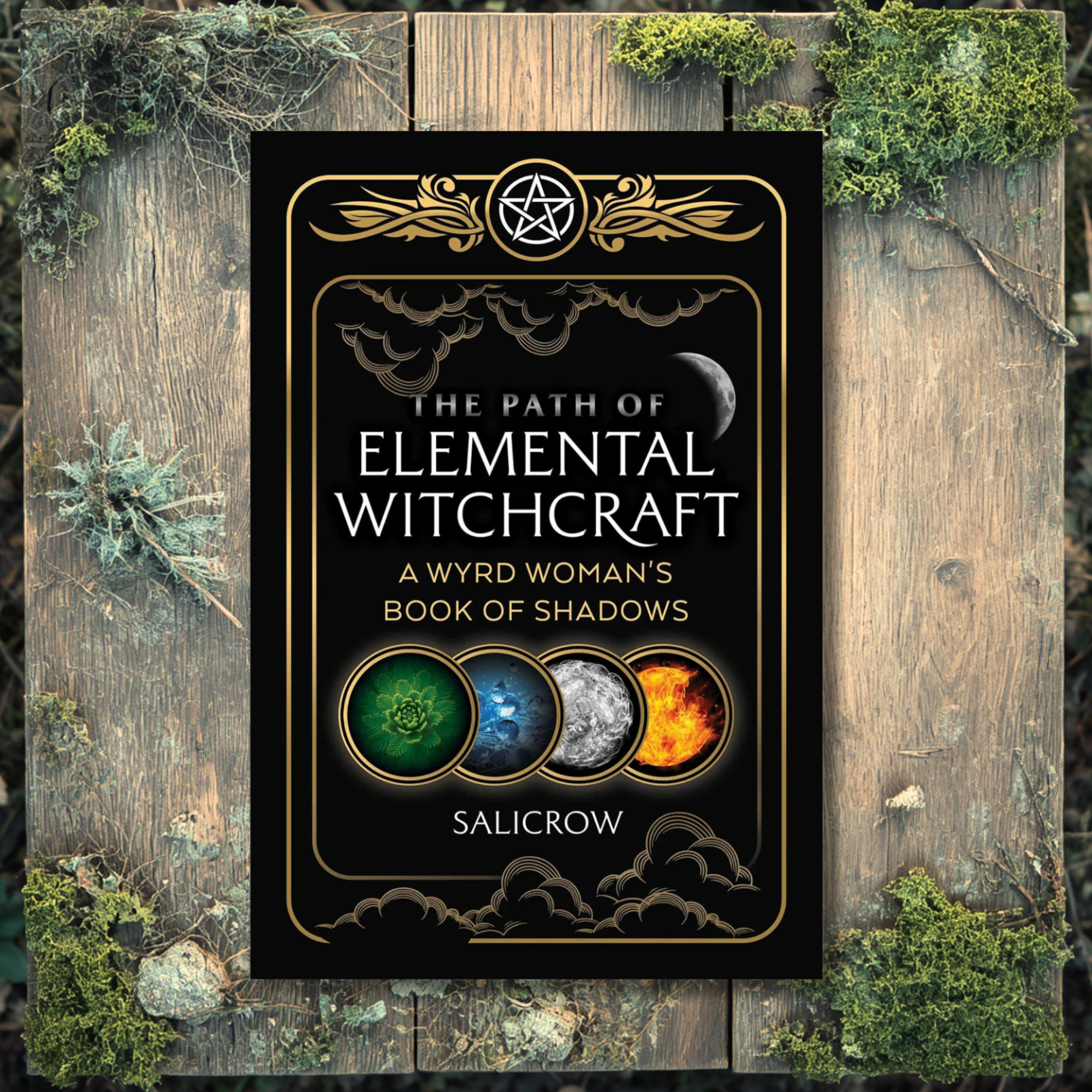 The Path of Elemental Witchcraft - Salicrow