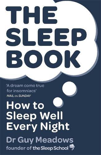 Book cover titled 'The Sleep Book' by Dr. Guy Meadows, with subtitle 'How to Sleep Well Every Night' and author designation 'founder of the Sleep School'.
