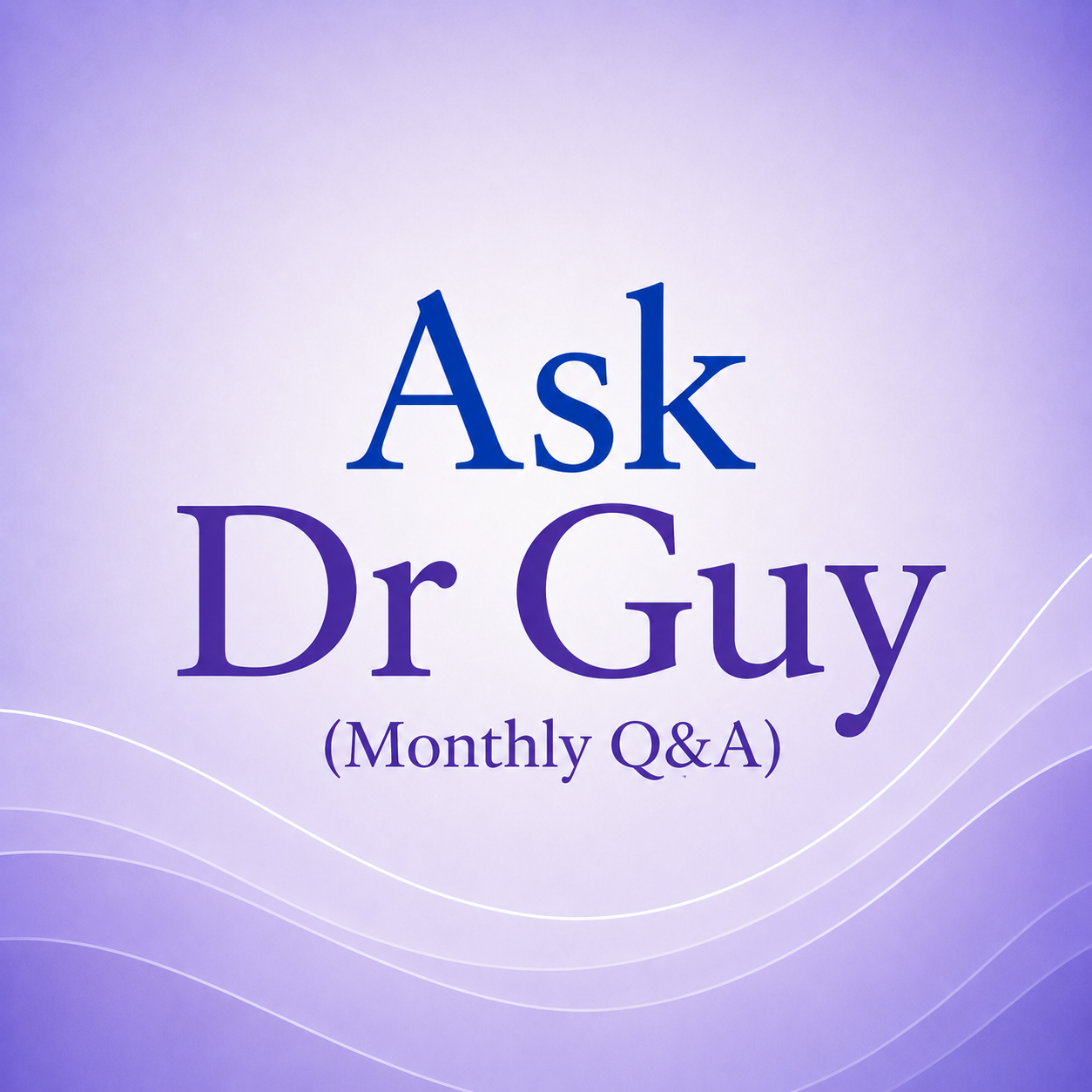 A presentation slide with the title "Ask Dr Guy" and subtitle "Monthly Q&A" on a purple background with white curved lines.
