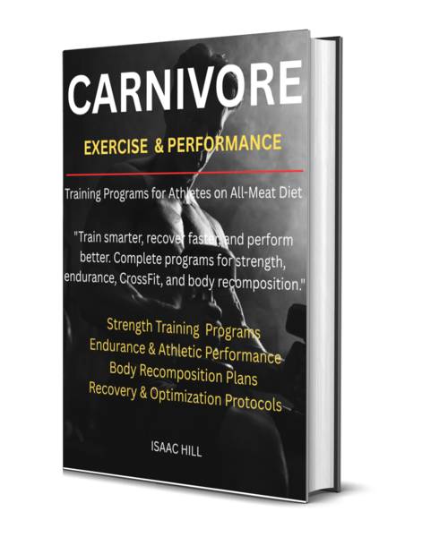 Book titled "Carnivore Exercise & Performance" by Isaac Hill, featuring a muscular man in workout attire on the cover, promoting training programs for athletes on an all-meat diet.