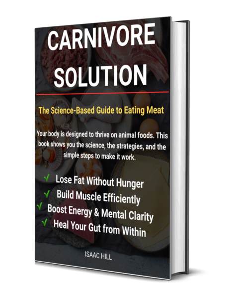A book titled "Carnivore Solution: The Science-Based Guide to Eating Meat" by Isaac Hill. The cover mentions benefits like losing fat without hunger, building muscle, boosting energy and mental clarity, and healing the gut from within.