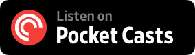 Pocket Casts logo, a red circle with a white stylized 'P' and a black background with white text saying 'Listen on Pocket Casts'.