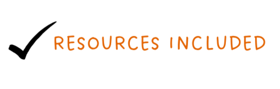 Text reading 'Resources Included' in orange, with a black background.