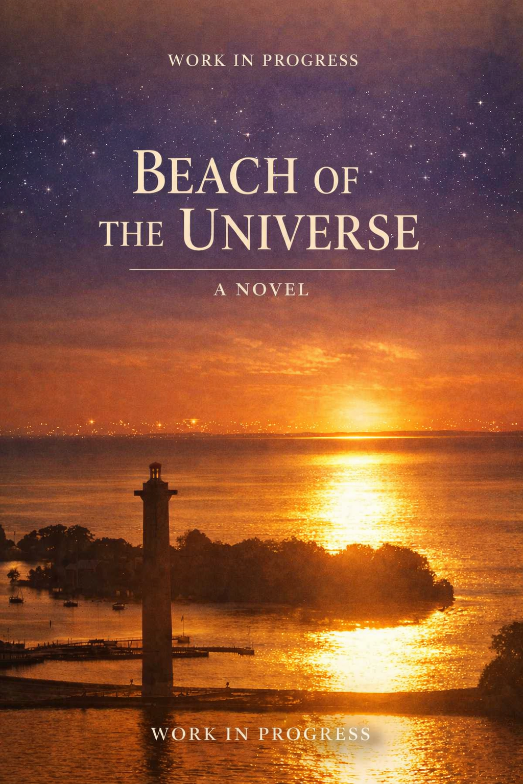 Conceptual placeholder cover image of the in-progress novel, Beach of the Universe, by Justin T. Weller (Justin Weller). His second novel.