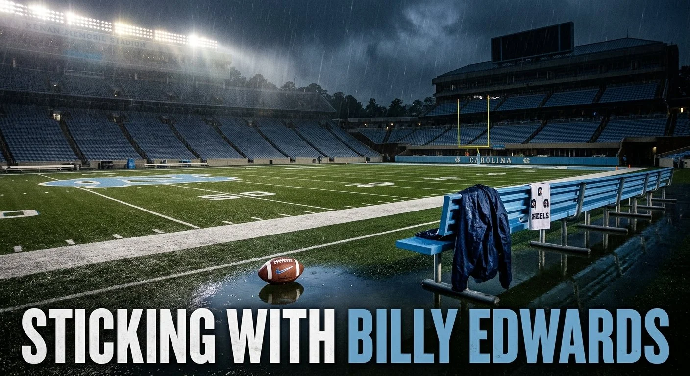 UNC Football: Sticking With Billy Edwards