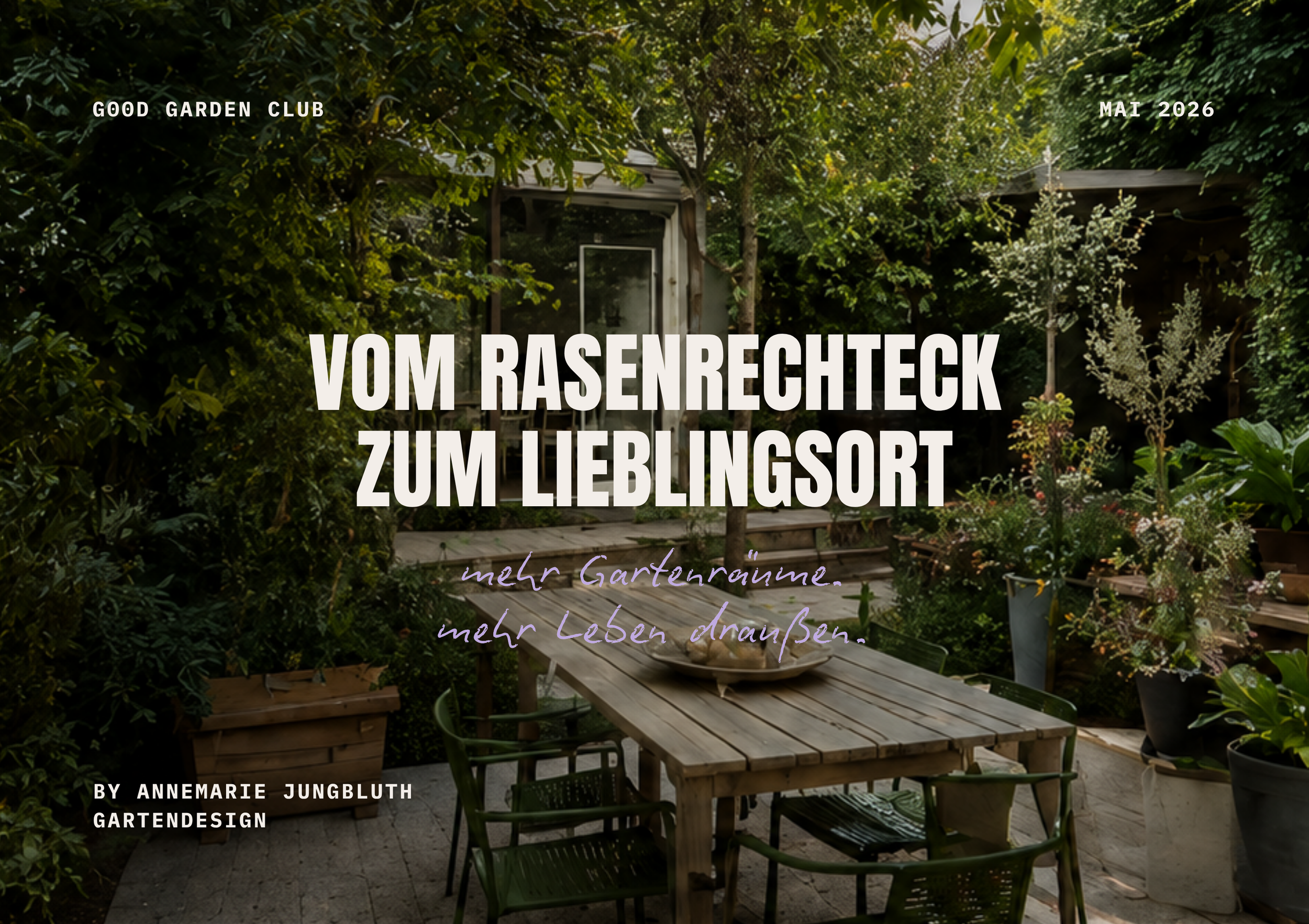 Vom Rasenrechteck zum Lieblingsort - Präsentation der Gartenplanung Referenz Doppelhausgarten Good Garden Club Gartendesign von Annemarie Jungbluth