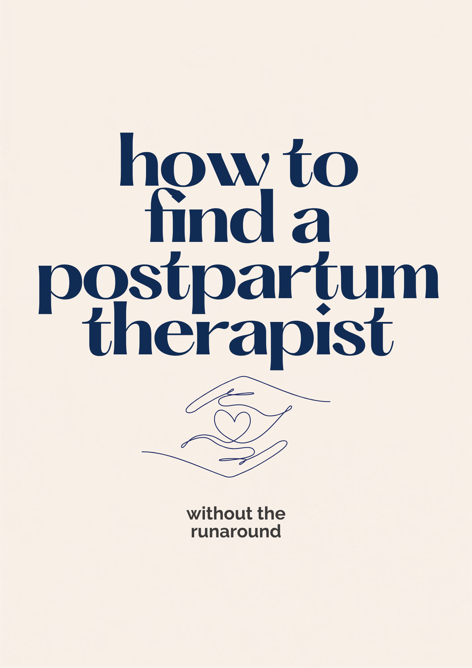 How to Find a Postpartum Therapist Without Calling 20 Offices