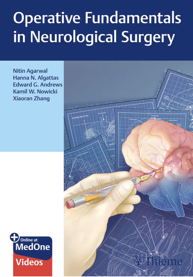 The cover of a medical textbook titled 'Operative Fundamentals in Neurological Surgery' featuring a 3D illustration of a brain, a gloved hand holding a syringe, and blueprints of surgical procedures in the background. Authors' names listed include Nitin Agarwal, Hanna N. Alqattas, Edward G. Andrews, Kamil W. Nowicki, and Xiaoran Zhang.