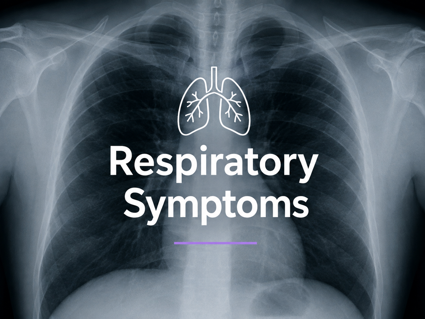 X-ray image of a human chest with an overlay of a simple line drawing of lungs and the text 'Respiratory Symptoms'