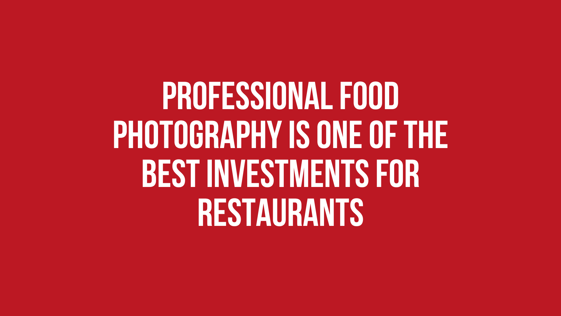 Professional Food Photography Is One of the Best Investments for Restaurants