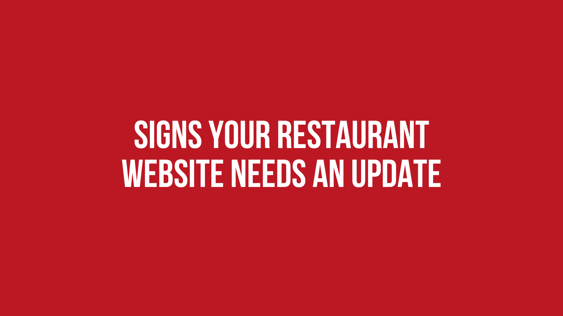 Signs Your Restaurant Website Needs an Update